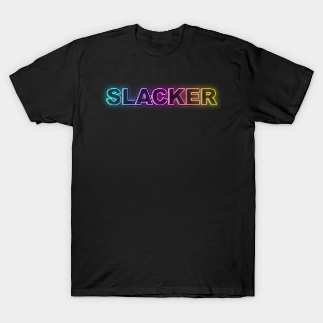 SLACKER T-Shirt by The Lucid Frog